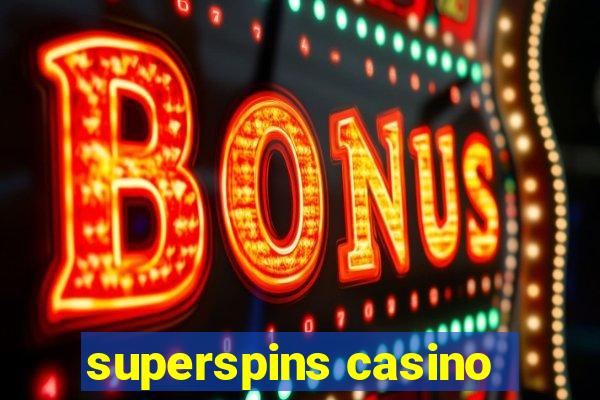 superspins casino