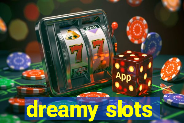 dreamy slots