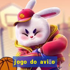 jogo do avi茫o que ganha dinheiro