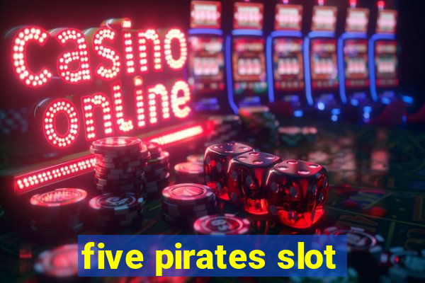 five pirates slot