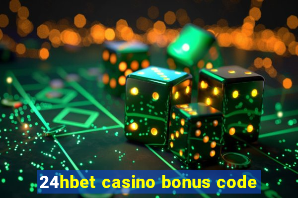 24hbet casino bonus code