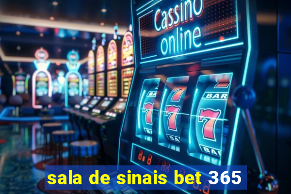 sala de sinais bet 365