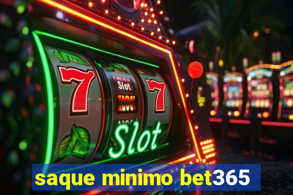 saque minimo bet365