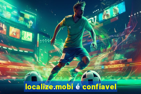 localize.mobi é confiavel