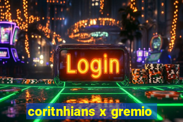 coritnhians x gremio