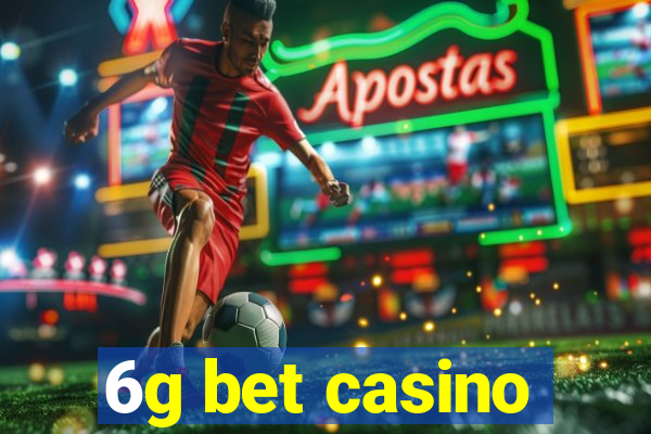 6g bet casino