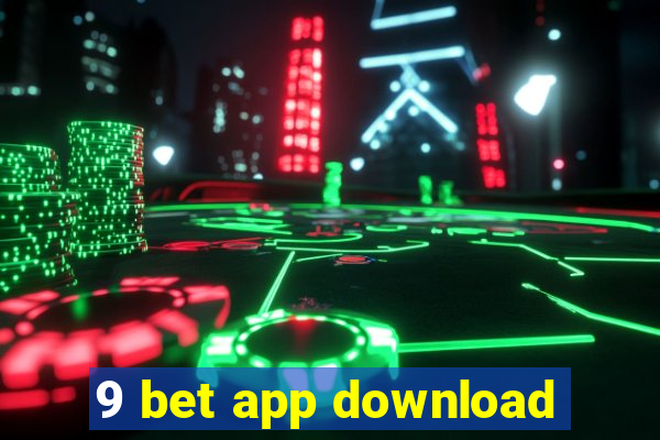 9 bet app download