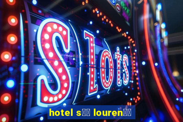 hotel s鑼玱 louren鑾給