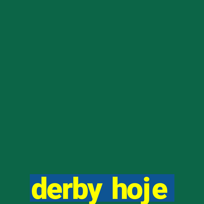 derby hoje