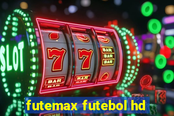 futemax futebol hd