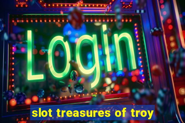 slot treasures of troy