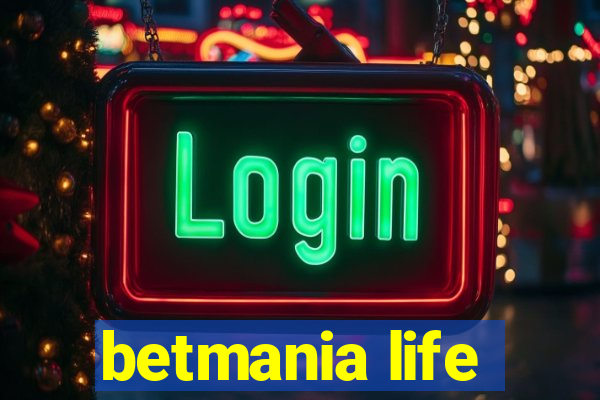 betmania life