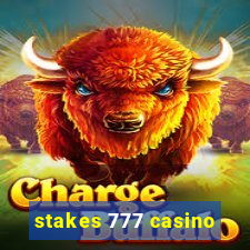 stakes 777 casino