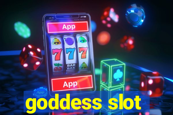 goddess slot