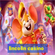 lincolin casino