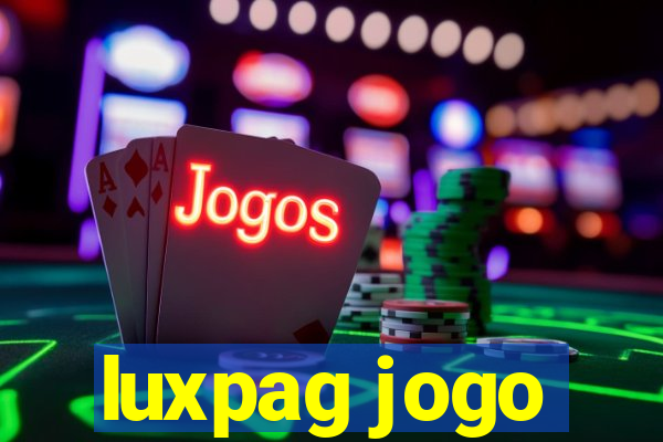 luxpag jogo