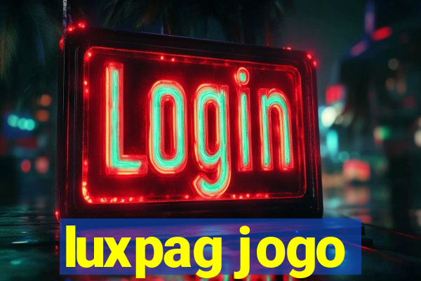 luxpag jogo