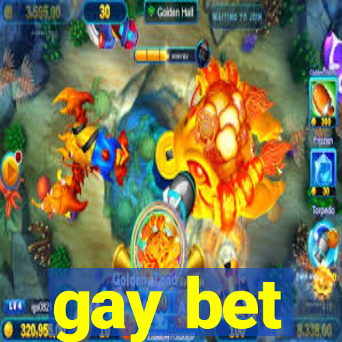 gay bet