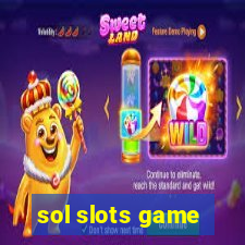 sol slots game