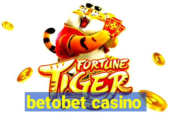 betobet casino