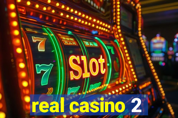 real casino 2