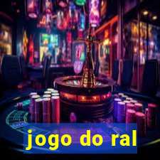 jogo do ral