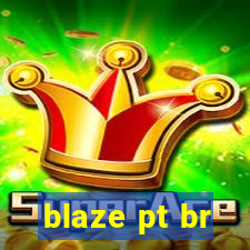 blaze pt br