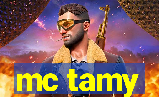 mc tamy