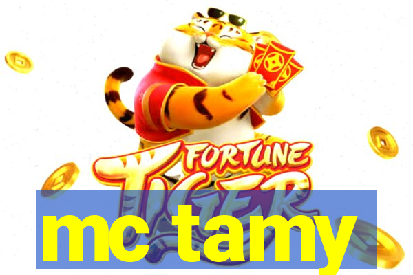 mc tamy