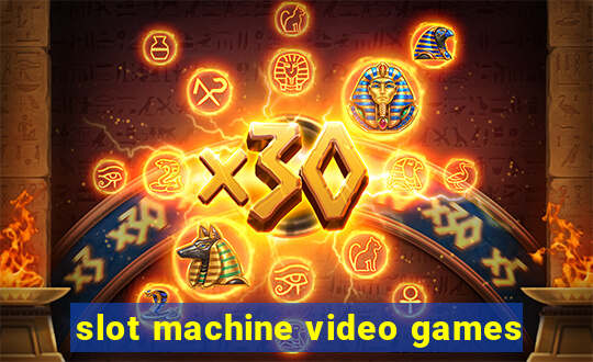 slot machine video games