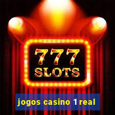 jogos casino 1 real