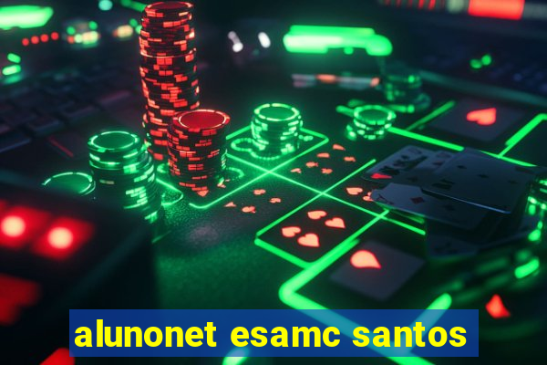 alunonet esamc santos