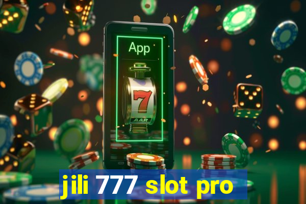 jili 777 slot pro