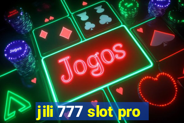 jili 777 slot pro