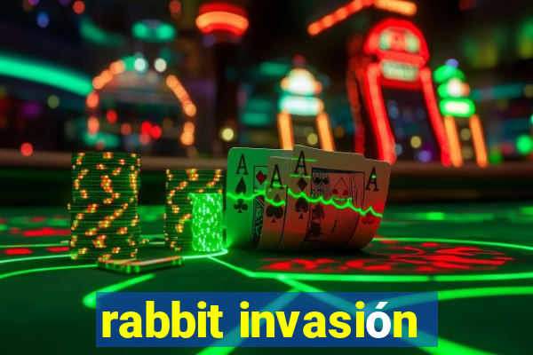 rabbit invasión