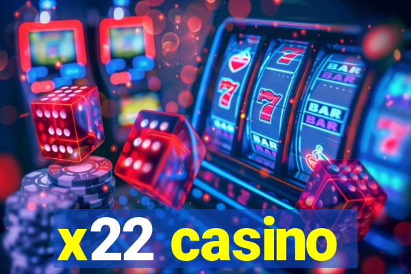 x22 casino