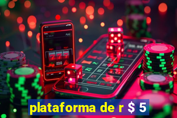 plataforma de r $ 5