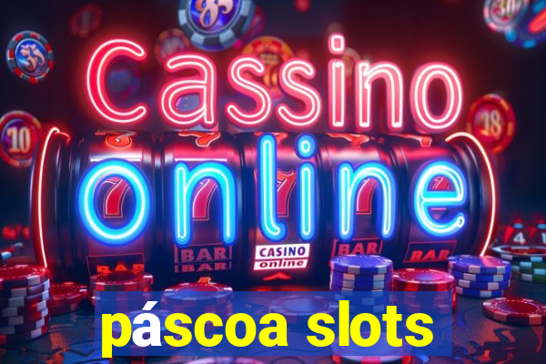 páscoa slots