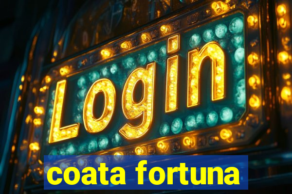 coata fortuna