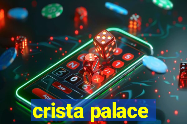 crista palace