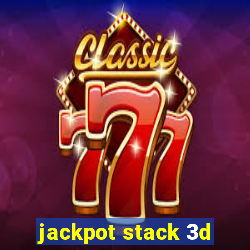 jackpot stack 3d