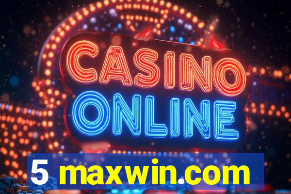 5 maxwin.com