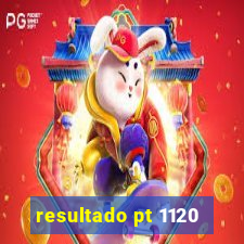 resultado pt 1120