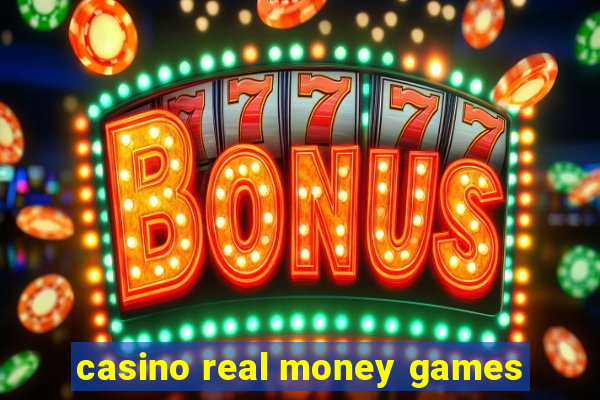 casino real money games