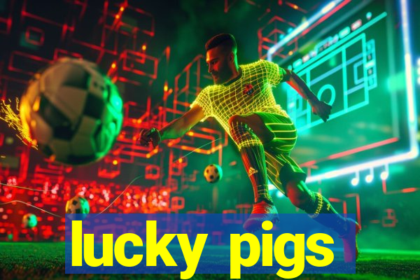 lucky pigs