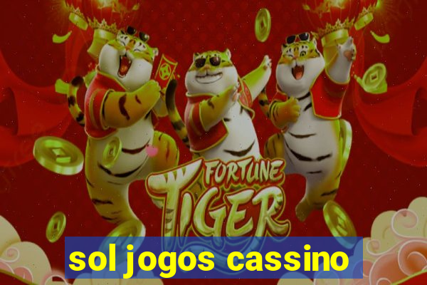 sol jogos cassino