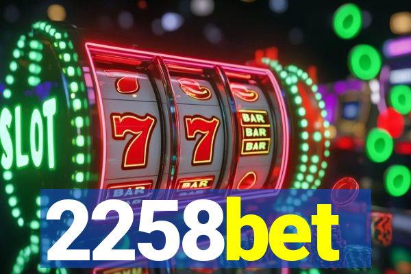 2258bet