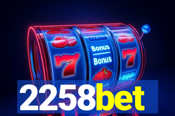 2258bet