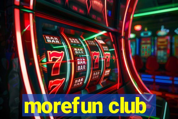 morefun club