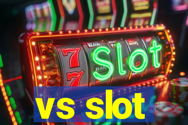 vs slot